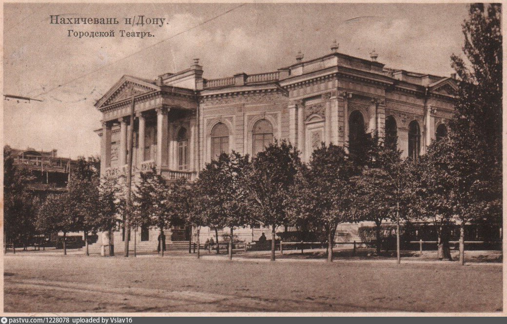 Нахичевань на дону. Нахичевань-на-Дону. Городской театр. Нахичевань на Дону 1901 год. Ростов городской Нахичеванский театр. Ростов на Дону Нахичевань театр.