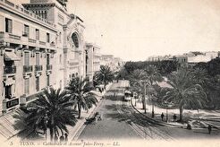 Tunis. Cathédrale et Avenue Jules-Ferry (1900)